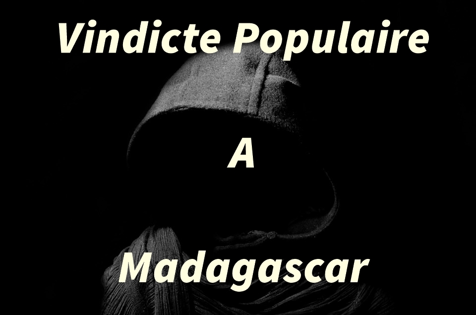 Statistique sur les vindictes populaires à Madagascar